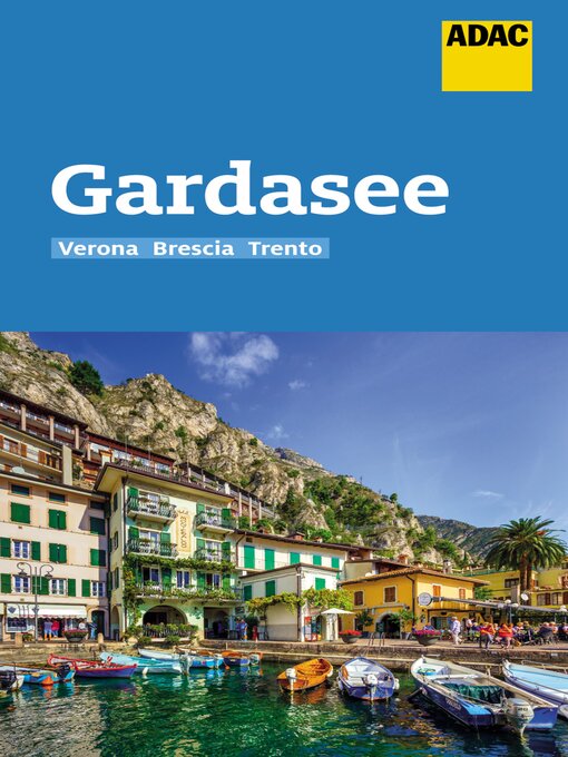 Title details for ADAC Reiseführer Gardasee mit Verona, Brescia, Trento by Max Fleschhut - Wait list